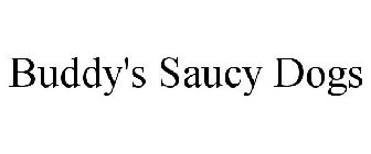 BUDDY'S SAUCY DOGS