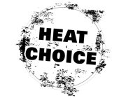 HEAT CHOICE