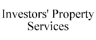 INVESTORS' PROPERTY SERVICES