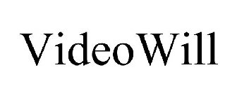VIDEOWILL