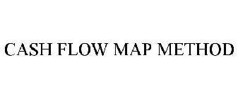 CASH FLOW MAP METHOD