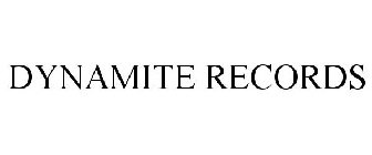 DYNAMITE RECORDS