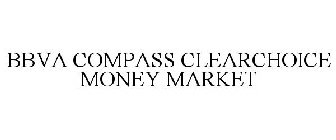 BBVA COMPASS CLEARCHOICE MONEY MARKET