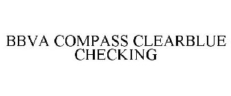 BBVA COMPASS CLEARBLUE CHECKING