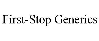 FIRST-STOP GENERICS