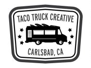 TACO TRUCK CREATIVE CARLSBAD, CA