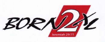BORN2XL JEREMIAH 29:11
