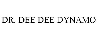 DR. DEE DEE DYNAMO