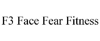 F3 FACE FEAR FITNESS