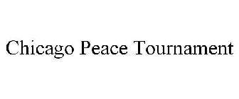 CHICAGO PEACE TOURNAMENT