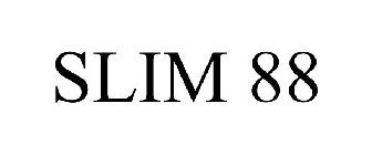 SLIM 88