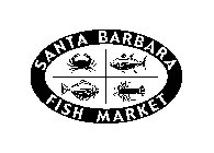 SANTA BARBARA FISH MARKET