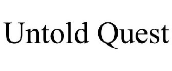 UNTOLD QUEST
