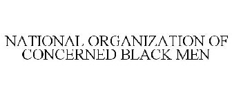 NATIONAL ORGANIZATION OF CONCERNED BLACK MEN