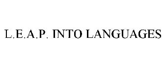 L.E.A.P. INTO LANGUAGES