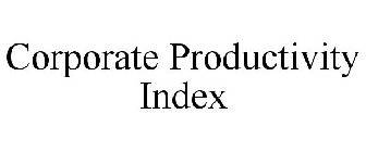 CORPORATE PRODUCTIVITY INDEX