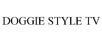 DOGGIE STYLE TV
