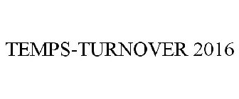 TEMPS TURNOVER - 2016