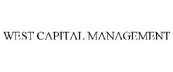 WEST CAPITAL MANAGEMENT