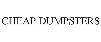 CHEAP DUMPSTERS
