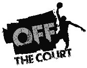 OFF THE COURT
