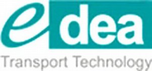 E DEA TRANSPORT TECHNOLOGY