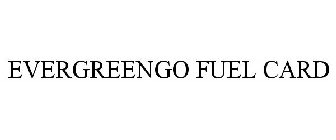 EVERGREENGO FUEL CARD