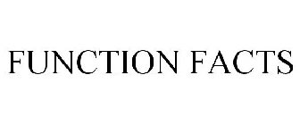FUNCTION FACTS