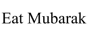 EAT MUBARAK