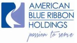 AMERICAN BLUE RIBBON HOLDINGS PASSION TO SERVE