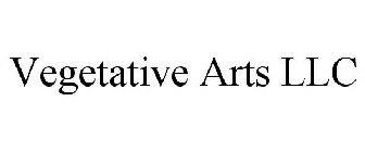VEGETATIVE ARTS LLC