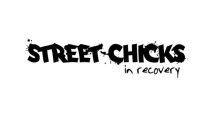 STREET CHICKS IN RECOVERY