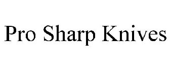 PRO SHARP KNIVES