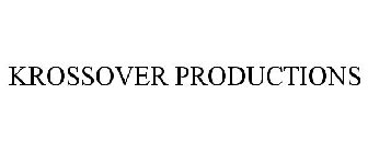 KROSSOVER PRODUCTIONS