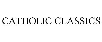 CATHOLIC CLASSICS