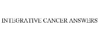 INTEGRATIVE CANCER ANSWERS