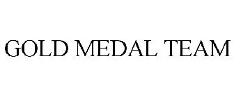 GOLD MEDAL TEAM