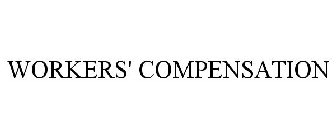 WORKERS' COMPENSATION