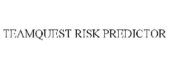 TEAMQUEST RISK PREDICTOR