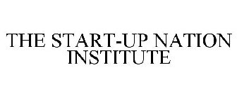 THE START-UP NATION INSTITUTE