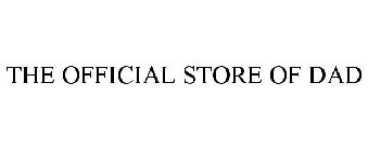 THE OFFICIAL STORE OF DAD