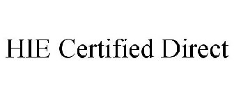 HIE CERTIFIED DIRECT