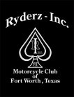 RYDERZ-INC. R INC. RIP C.B. MOTORCYCLE CLUB OF FORT WORTH, TEXAS