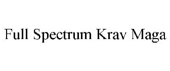 FULL SPECTRUM KRAV MAGA