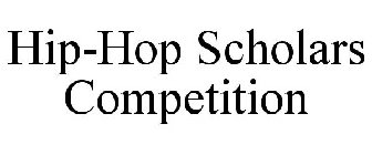 HIP-HOP SCHOLARS COMPETITION