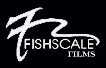 FS FISHSCALE FILMS