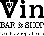 VIN BAR & SHOP DRINK. SHOP. LEARN