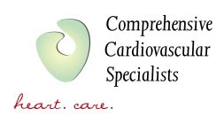COMPREHENSIVE CARDIOVASCULAR SPECIALISTS HEART. CARE.