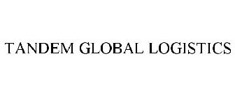 TANDEM GLOBAL LOGISTICS