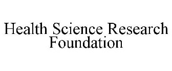 HEALTH SCIENCE RESEARCH FOUNDATION